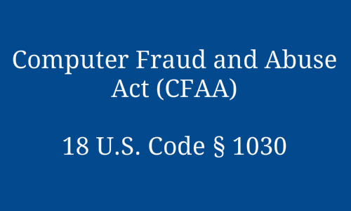 Computer Fraud and Abuse Act of 1986 (CFAA), codified in 18 U.S.C. Sec. 1030, covers nine different offenses whose maximum statutory penalties range from one year to life imprisonment.Commit an offense punishable