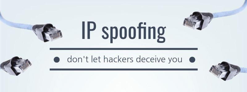 Don't let hackers deceive you. Get aware of what IP spoofing is and what fraudulent activities are rise on internet